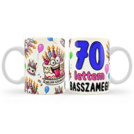   Szülinapi Bögre - 70 lettem basszameg - 70. Szülinapi Ajándék