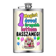   Vicces Flaska - Laposüveg - Megint 1 évvel öregebb lettem BASSZAMEG! - Szülinapi Ajándék
