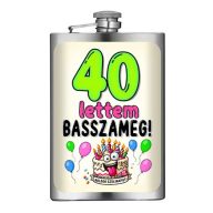   Vicces Flaska - Laposüveg - 40 lettem BASSZAMEG! - Ajándék 40. Szülinapra