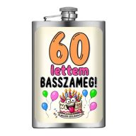   Vicces Flaska - Laposüveg - 60 lettem BASSZAMEG! - Ajándék 60. Szülinapra