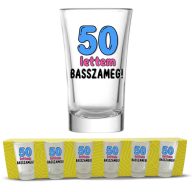   Pálinkás Pohár Szett 6 db-os - 50 lettem basszameg - 50. Születésnapi Ajándék