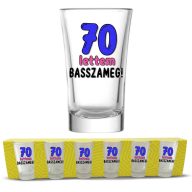   Pálinkás Pohár Szett 6 db-os - 70 lettem basszameg - 70. Születésnapi Ajándék