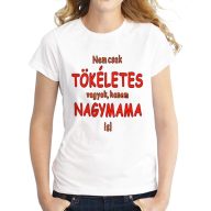 Póló - Nagymama - Tökéletes Nagymama - L