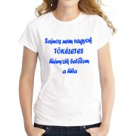 Póló - Sajnos nem vagyok tökéletes...L